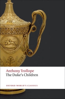 The Duke's Children Paperback Oxford University Press, USA
