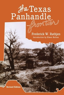 The Texas Panhandle Frontier (Revised Edition) Paperback Texas Tech University Press
