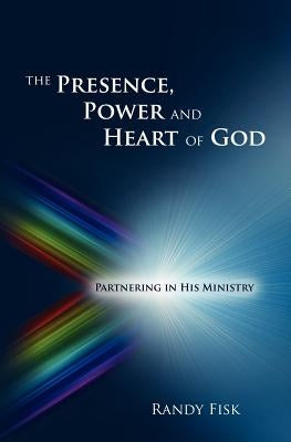 The Presence, Power and Heart of God Paperback Byronarts