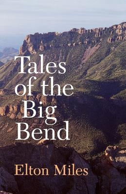Tales of the Big Bend Paperback Texas A&M University Press
