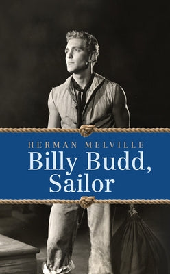Billy Budd, Sailor Paperback G&D Media