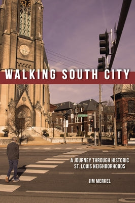 Walking South City, St. Louis Paperback Reedy Press