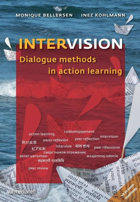 Intervision: Dialogue Methods in Action Learning Paperback Management Impact Publishing