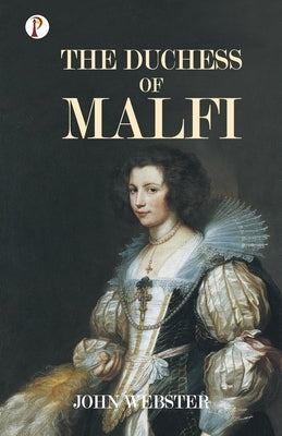 The Duchess of Malfi Paperback Pharos Books