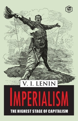 Imperialism the Highest Stage of Capitalism Paperback Sanage Publishing House
