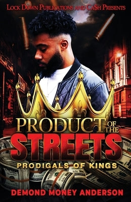 Product of the Streets Paperback Lock Down Publications