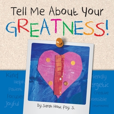 Tell Me about Your Greatness! Paperback How2creative Services