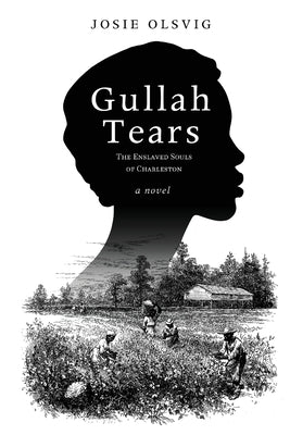 Gullah Tears: The Enslaved Souls of Charleston Paperback Koehler Books