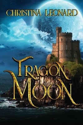 Tragon Moon Paperback World Castle Publishing, LLC