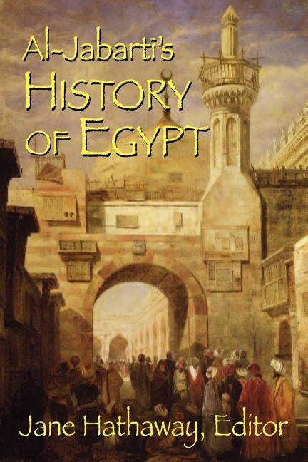 Al-Jabarti's History of Egypt Paperback Markus Wiener Publishers
