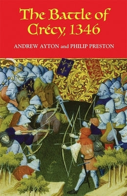 The Battle of Crécy, 1346 Paperback Boydell Press