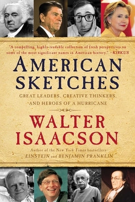 American Sketches: Great Leaders, Creative Thinkers, and Heroes of a Hurricane Paperback Simon & Schuster
