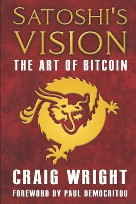 Satoshi's Vision: The Art of Bitcoin Paperback Independently Published