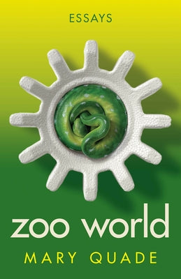 Zoo World: Essays Paperback Ohio State University Press
