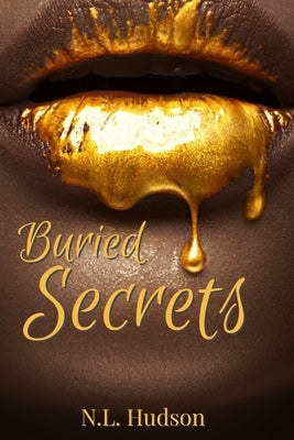 Buried Secrets: An Urban Novella Paperback Independently Published