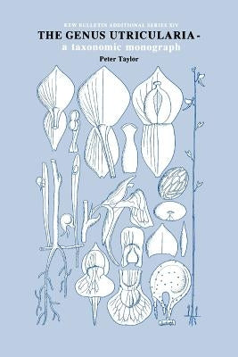 Genus Utricularia: A Taxonomic Monograph Paperback Royal Botanic Gardens Kew