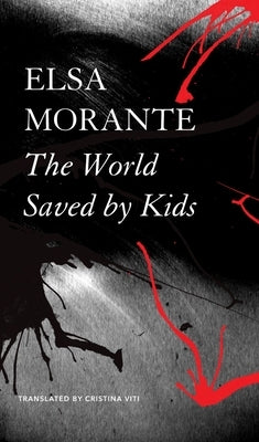 The World Saved by Kids: And Other Epics Paperback Seagull Books