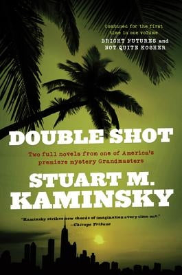 Double Shot: Two Full Novels: Bright Futures and Not Quite Kosher Paperback Forge