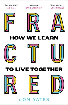 Fractured: How We Learn to Live Together Paperback Harpernorth
