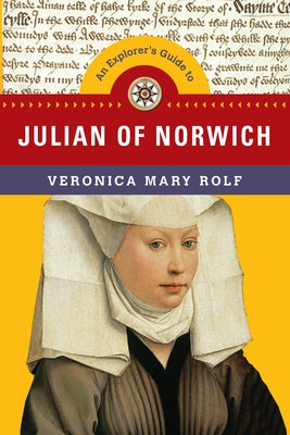 An Explorer's Guide to Julian of Norwich Paperback IVP Academic