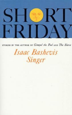Short Friday Paperback Farrar, Straus and Giroux