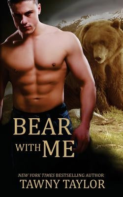 Bear with Me (A Shape Shifter Romance) Paperback Createspace Independent Publishing Platform