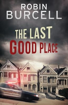 The Last Good Place Paperback Cutting Edge Publishing
