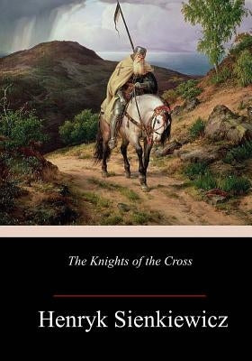The Knights of the Cross Paperback Createspace Independent Publishing Platform