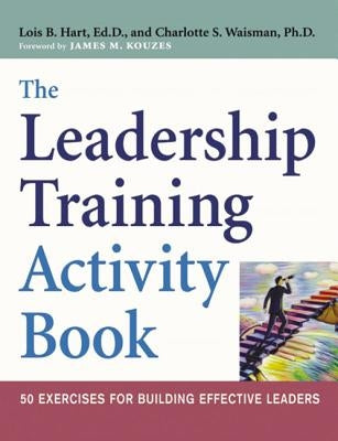 The Leadership Training Activity Book: 50 Exercises for Building Effective Leaders Paperback Amacom