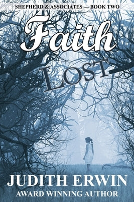 Faith Lost Paperback Judith Erwin D/B/A Emerald Cat Press