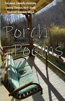 Porch Poems Paperback Sheila-Na-Gig Editions