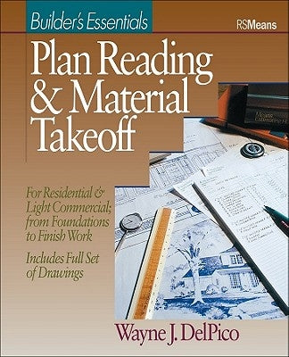 Plan Reading and Material Takeoff: Builder's Essentials Paperback Rsmeans