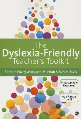 The Dyslexia-Friendly Teacher's Toolkit Paperback Sage Publishing Ltd