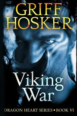 Viking War Paperback Createspace Independent Publishing Platform
