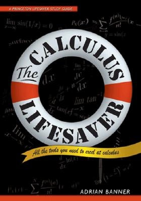 The Calculus Lifesaver: All the Tools You Need to Excel at Calculus Paperback Princeton University Press