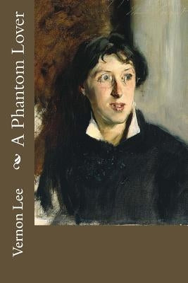 A Phantom Lover Paperback Createspace Independent Publishing Platform