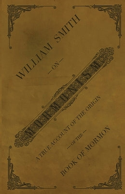 Paperback book titled "William Smith on Mormonism" published by Edina Publishers, featuring a cover with text and images related to Mormon history.