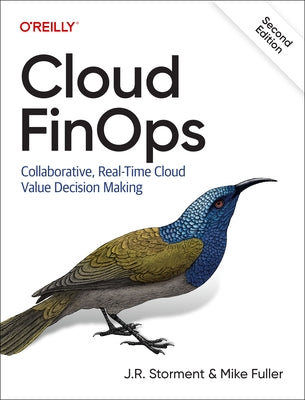 Cloud Finops: Collaborative, Real-Time Cloud Value Decision Making Paperback O'Reilly Media