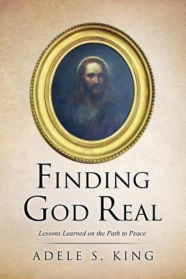 Finding God Real Paperback Xulon Press