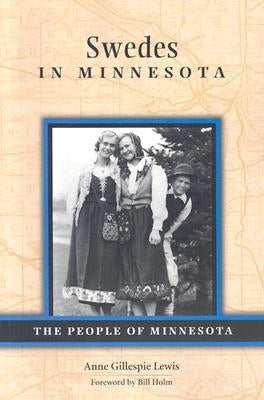 Swedes in Minnesota Paperback Minnesota Historical Society Press