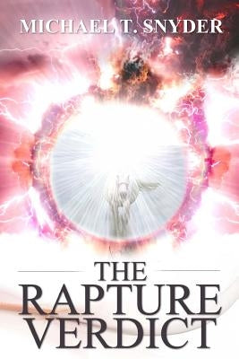 The Rapture Verdict Paperback Michael Snyder