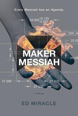 Maker Messiah: A Science Fiction Thriller Paperback Russian Hill Press