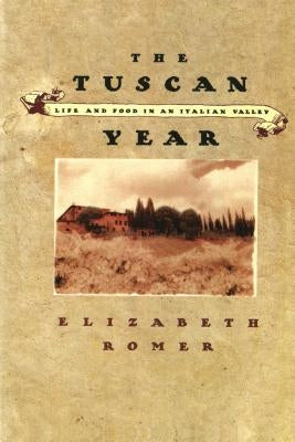 The Tuscan Year Paperback Farrar, Strauss & Giroux-3pl
