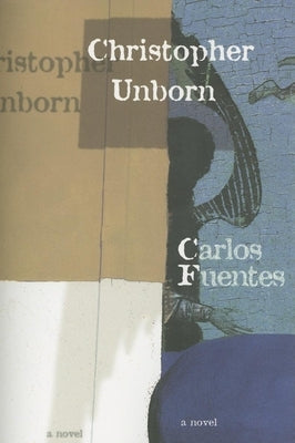 Christopher Unborn Paperback Dalkey Archive Press