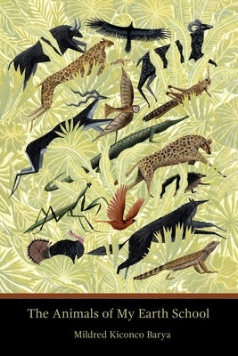 The Animals of My Earth School Paperback Terrapin Books