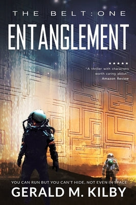 Entanglement Paperback Gerald M. Kilby