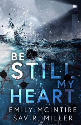 Be Still My Heart Paperback Emily McIntire