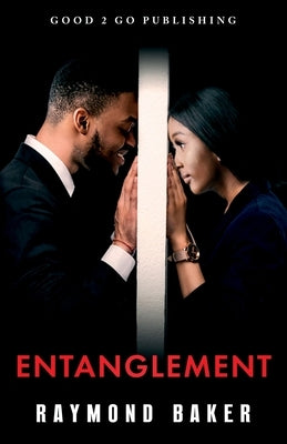 Entanglement Paperback Good2go Publishing