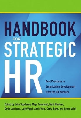 Handbook for Strategic HR: Best Practices in Organization Development from the Od Network Paperback Amacom