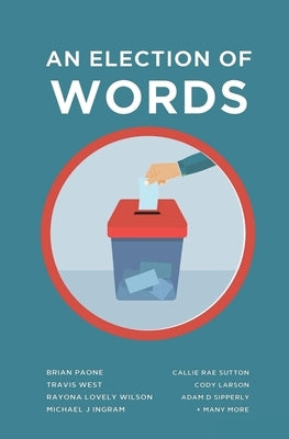 An Election of Words Paperback Scout Media